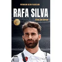 Rafa Silva - Özenç Can Kaplan - Siyah Beyaz Yayınları