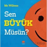 Sen Büyük Müsün? - Mo Willems - Uçan Fil Yayınları