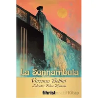 La Sonnambula - Vincenzo Bellini - Fihrist Kitap