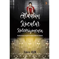 Aldatan Kocalar Koleksiyoncusu - Emre Işık - Cinius Yayınları