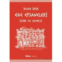 Ege Efsaneleri - Yaşar Ürük - Yakın Kitabevi