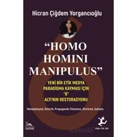“Homo Homını Manıpulus” - Hicran Çiğdem Yorgancıoğlu - Sarmal Kitabevi