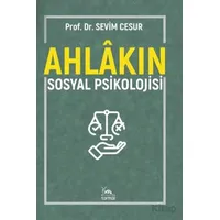 Ahlakın Sosyal Psikolojisi - Sevim Cesur - Sarmal Kitabevi