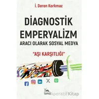 Diagnostik Emperyalizm - İ. Deren Korkmaz - Sarmal Kitabevi