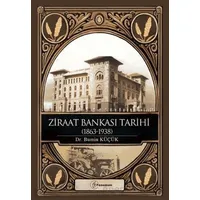 Ziraat Bankası Tarihi (1863-1938) - Bumin Küçük - Fenomen Yayıncılık