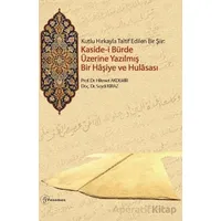 Kutlu Hırkayla Taltif Edilen Bir Şiir: Kasidei Bürde Üzerine Yazılmış Bir Haşiye ve Hulasası