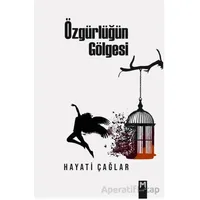 Özgürlüğün Gölgesi - Hayati Çağlar - Memento Mori