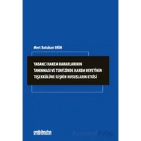 Yabancı Hakem Kararlarının Tanınması ve Tenfizinde Hakem Heyetinin Teşekkülüne İlişkin Hususların Et