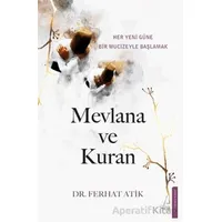 Mevlana ve Kuran - Ferhat Atik - Destek Yayınları