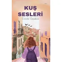 Kuş Sesleri - Cemile Özyakan - Ayrıkotu Yayınları