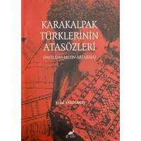 Karakalpak Türklerinin Atasözleri - Erdal Aydoğmuş - Paradigma Akademi Yayınları