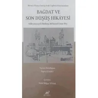 Bağdat ve Son Düşüş Hikayesi - Figen Atabey - Paradigma Akademi Yayınları