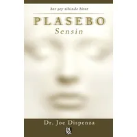 Plasebo Sensin - Joe Dispenza - Diyojen Yayıncılık