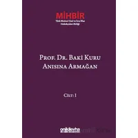 Prof. Dr. Baki Kuru Anısına Armağan (4 Cilt) - Emel Hanağası - On İki Levha Yayınları