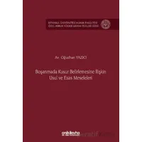 Boşanmada Kusur Belirlemesine İlişkin Usul ve Esas Meseleleri