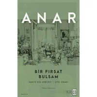 Bir Fırsat Bulsam - Anar - Ketebe Yayınları