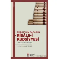Emînüddin Baba’nın Risâle-i Kudsiyyesi - Ahmet Gündüz - DBY Yayınları