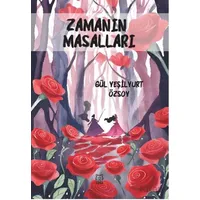 Zamanın Masalları - Gül Yeşilyurt Özsoy - Luna Yayınları