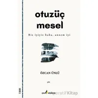 Otuzüç Mesel - Özcan Ünlü - Çıra Yayınları
