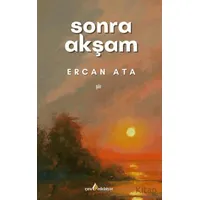 Sonra Akşam - Ercan Ata - Çıra Yayınları