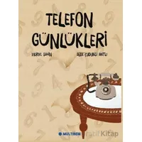 Telefon Günlükleri - Seda Çubukçi Antlı - Multibem Yayınları