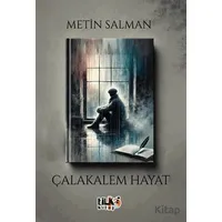 Çalakalem Hayat - Metin Salman - Tilki Kitap
