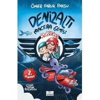 Robotikuş 2 Denizaltı Macera Gemisi - Ömer Faruk Paksu - Aile Yayınları