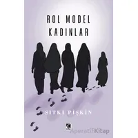 Rol Model Kadınlar - Sıtkı Pişkin - Çıra Yayınları