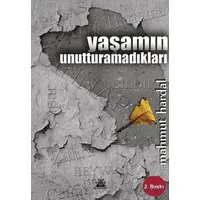 Yaşamın Unutturamadıkları - Mahmut Hardal - Artshop Yayıncılık