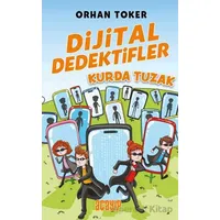 Dijital Dedektifler 5 - Kurda Tuzak - Orhan Toker - Acayip Kitaplar