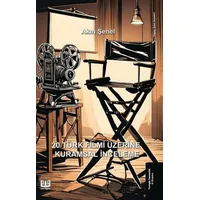 20 Türk Filmi Üzerine Kurumsal İnceleme - Akın Şenel - Vaveyla Yayıncılık