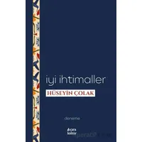 İyi ihtimaller - Hüseyin Çolak - Çıra Yayınları