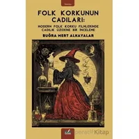 Folk Korkunun Cadıları - Buğra Mert Alkayalar - İzan Yayıncılık