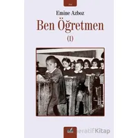 Ben Öğretmen - 1 - Emine Azboz - İzan Yayıncılık