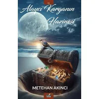 Alaycı Karganın Hazinesi - Metehan Akıncı - İzan Yayıncılık