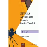 Sinema Akımları 1. Cilt - Sabri Karayel - İzan Yayıncılık