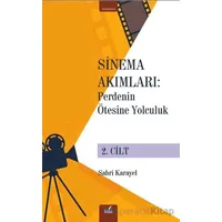 Sinema Akımları 2. Cilt - Sabri Karayel - İzan Yayıncılık