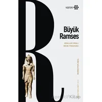 Büyük Ramses - Toby Wilkinson - Yeditepe Yayınevi