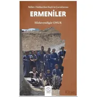 Millet-i Sadıkadan Haykın Çocuklarına Ermeniler - Hüdavendigar Onur - Post Yayınevi