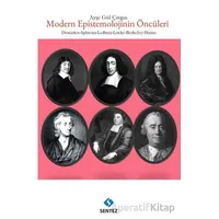 Modern Epistemolojinin Öncüleri - Ayşe Gül Çıvgın - Sentez Yayınları