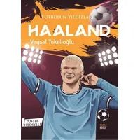 Futbolun Yıldızları Haaland (Poster Hediyeli) - Veysel Tekelioğlu - Kabile Çocuk