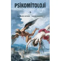 Psikomitoloji Öyküleri 3 İnsanı Öykülerinde Aramak - Kolektif - Minotor Kitap
