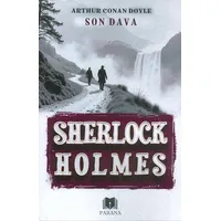 Son Dava - Sherlock Holmes - Sir Arthur Conan Doyle - Parana Yayınları