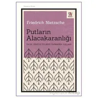 Putların Alacakaranlığı - Friedrich Nietzsche - Panama Yayıncılık