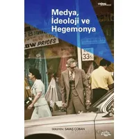Medya, İdeoloji ve Hegemonya - Kolektif - Fol Kitap