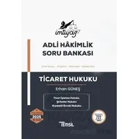İmtiyaz Adli Hakimlik Soru Bankası Ticaret Hukuku - Erhan Güneş - Temsil Kitap