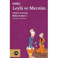 Leyla ve Mecnun - Fuzûlî - Vakıfbank Kültür Yayınları