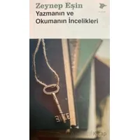 Yazmanın ve Okumanın İncelikleri - Zeynep Eşin - Alakarga Sanat Yayınları