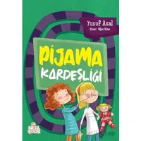 Pijama Kardeşliği - Yusuf Asal - Nesil Çocuk Yayınları