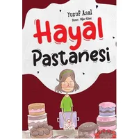 Hayal Pastanesi - Yusuf Asal - Nesil Çocuk Yayınları